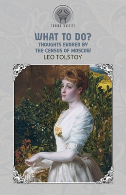 What to Do? Thoughts Evoked By the Census of Mo... 9389438446 Book Cover