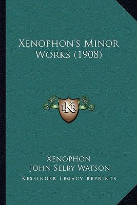 Xenophon's Minor Works (1908) 1164940147 Book Cover