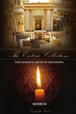 The Esoteric Collections The Magical Keys of So... 1304549534 Book Cover