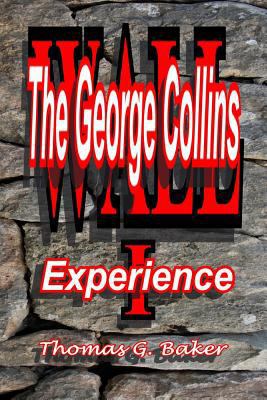 WALL The George Collins Experience 1470082705 Book Cover