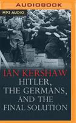 Hitler, the Germans, and the Final Solution 1721343296 Book Cover