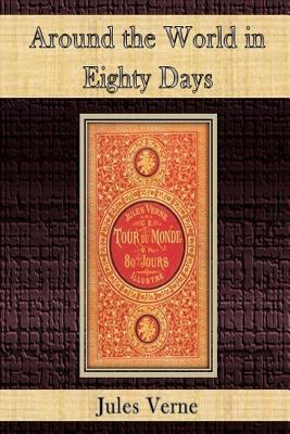 Around the World in Eighty Days 1499773528 Book Cover