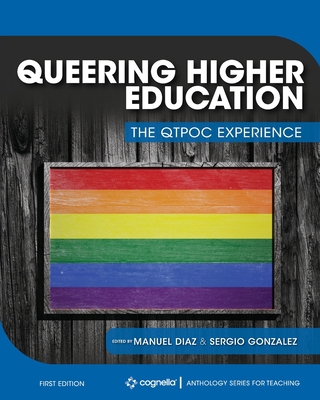 Queering Higher Education: The QTPOC Experience 1516586581 Book Cover