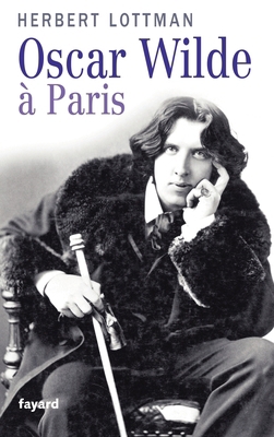 Oscar Wilde à Paris [French] 2213628920 Book Cover