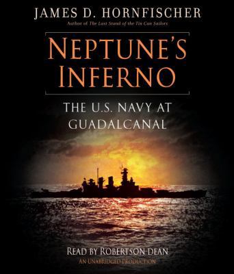 Neptune's Inferno: The U.S. Navy at Guadalcanal 0307881393 Book Cover