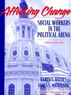 Affecting Change: Social Workers in the Politic... 0801330343 Book Cover