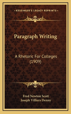 Paragraph Writing: A Rhetoric For Colleges (1909) 1165738147 Book Cover