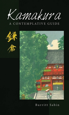 Kamakura: A Contemplative Guide 1543764339 Book Cover