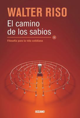 El camino de los sabios: Filosofía para la vida... [Spanish] 6074007713 Book Cover