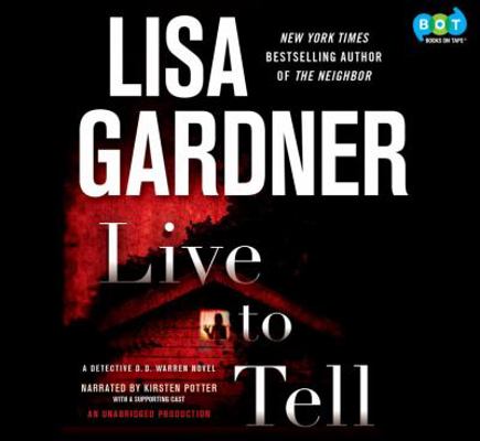 Live to Tell: A Detective D. D. Warren Novel 0307713768 Book Cover