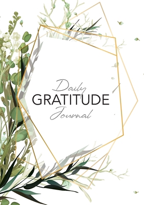 Daily Gratitude Journal: (Green Leaves with Cal... 1774760193 Book Cover