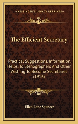 The Efficient Secretary: Practical Suggestions,... 116518771X Book Cover