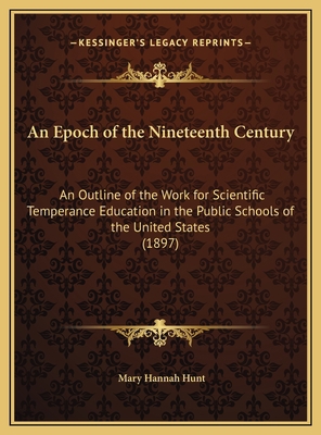 An Epoch of the Nineteenth Century: An Outline ... 1169681069 Book Cover