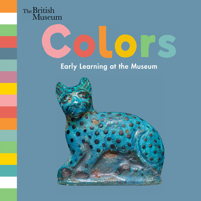 Colors: Early Learning at the Museum 153620269X Book Cover