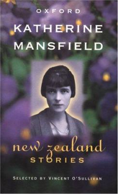 Katherine Mansfield: The New Zealand Stories 0195583647 Book Cover