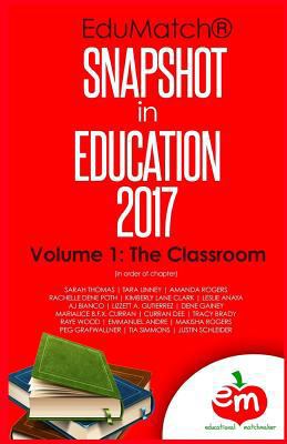 EduMatch Snapshot in Education (2017): Volume 1... 0692991786 Book Cover