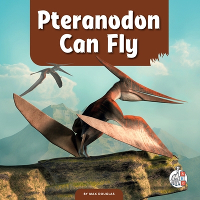 Pteranodon Can Fly 1503878929 Book Cover