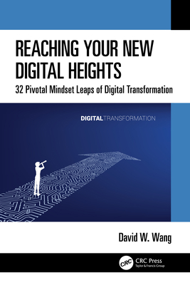 Reaching Your New Digital Heights: 32 Pivotal M... 1032304561 Book Cover