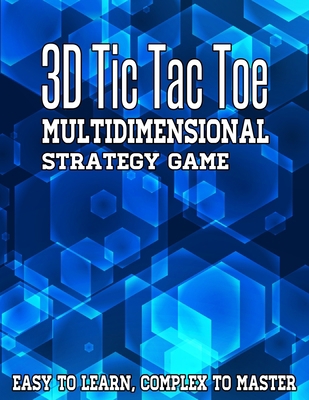 3D Tic Tac Toe Multidimensional Strategy Game: ... 1708263802 Book Cover