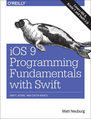 iOS 9 Programming Fundamentals with Swift: Swif... 1491936770 Book Cover