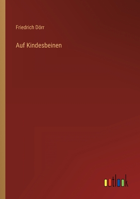 Auf Kindesbeinen [German] 3368299069 Book Cover