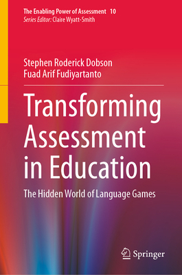 Transforming Assessment in Education: The Hidde... 303126990X Book Cover