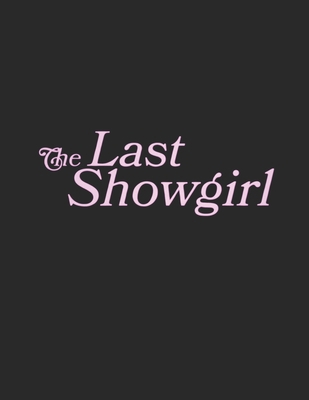 The Last Showgirl: A Script B0DPGCD6N8 Book Cover