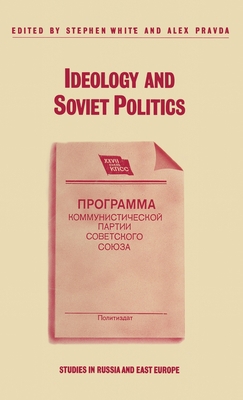 Ideology and Soviet Politics 0333434498 Book Cover