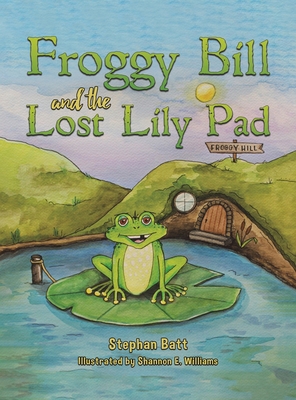 Froggy Bill and the Lost Lily Pad B0CJYJ7KTD Book Cover