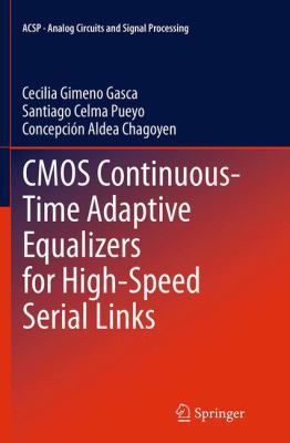 CMOS Continuous-Time Adaptive Equalizers for Hi... 3319384856 Book Cover