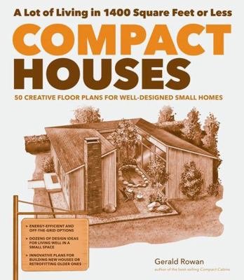Compact Houses: 50 Creative Floor Plans for Wel... 1612121020 Book Cover
