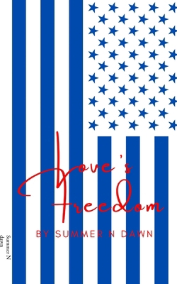 Love's Freedom B0DHYQPV8X Book Cover