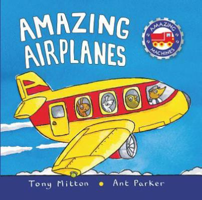 Amazing Airplanes 0753454033 Book Cover