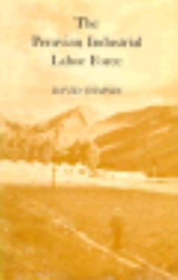 The Peruvian Industrial Labor Force (Princeton ... 0691093245 Book Cover