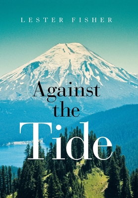 Against the Tide 1665543590 Book Cover