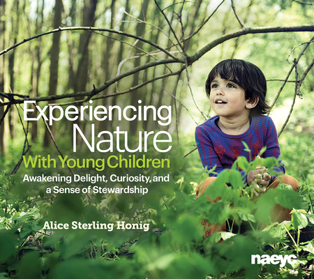 Experiencing Nature with Young Children: Awaken... 1938113071 Book Cover
