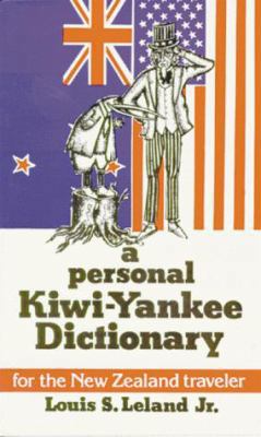 A Personal Kiwi-Yankee Dictionary 0882894145 Book Cover