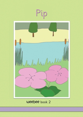 Pip weebee Book 2 1913946010 Book Cover