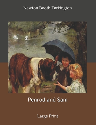 Penrod and Sam: Large Print B086PT96ZZ Book Cover