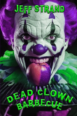 Dead Clown Barbecue B0D9CFCGQL Book Cover