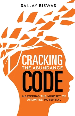 Cracking the Abundance Code: Mastering the Mind... B0DQVGN5NP Book Cover