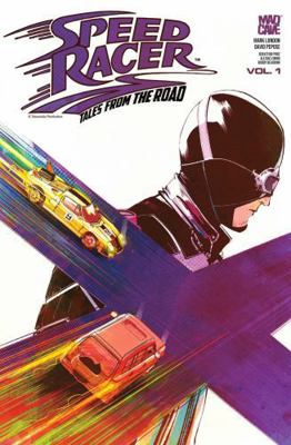 Speed Racer: Tales from the Road Vol. 1 1545826986 Book Cover