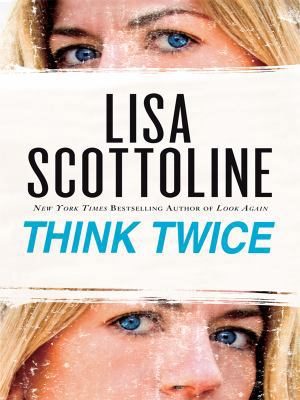 Think Twice (Thorndike Press Large Print Basic ... [Large Print] 1410425606 Book Cover