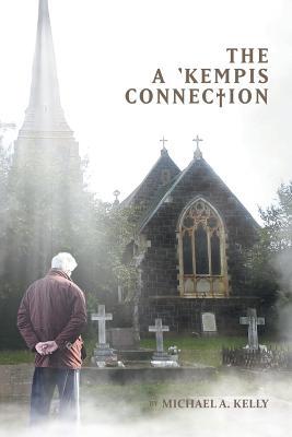 The a 'Kempis Connection 1543407110 Book Cover