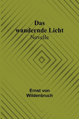 Das wandernde Licht: Novelle [German] 935689437X Book Cover