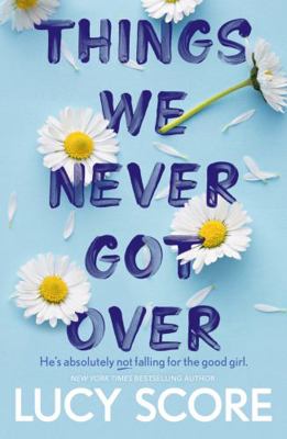 Things We Never Got Over 1399713744 Book Cover