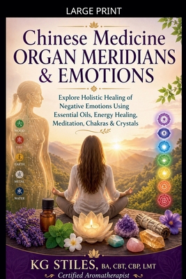 Chinese Medicine Organ Meridians & Emotions [Large Print] B0GMVSK456 Book Cover
