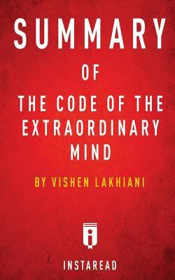 Summary of the Code of the Extraordinary Mind: By Vishen Lakhiani - Includes Analysis 1683783514 Book Cover