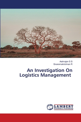 An Investigation On Logistics Management 6209780962 Book Cover