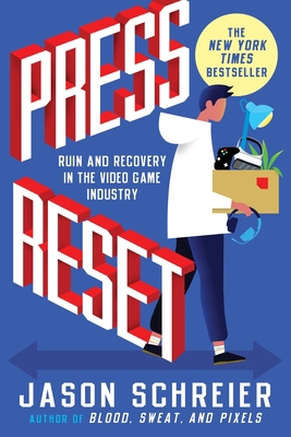 Press Reset: Ruin and Recovery in the Video Gam... 1538735490 Book Cover